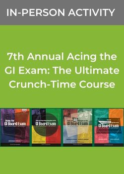 7th Annual Acing the GI Exam: The Ultimate Crunch-Time Course Banner